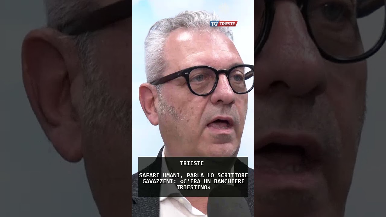 SAFARI UMANI, PARLA LO SCRITTORE GAVAZZENI: &laquo;C'ERA UN BANCHIERE TRIESTINO&raquo; | 12/11/2025
