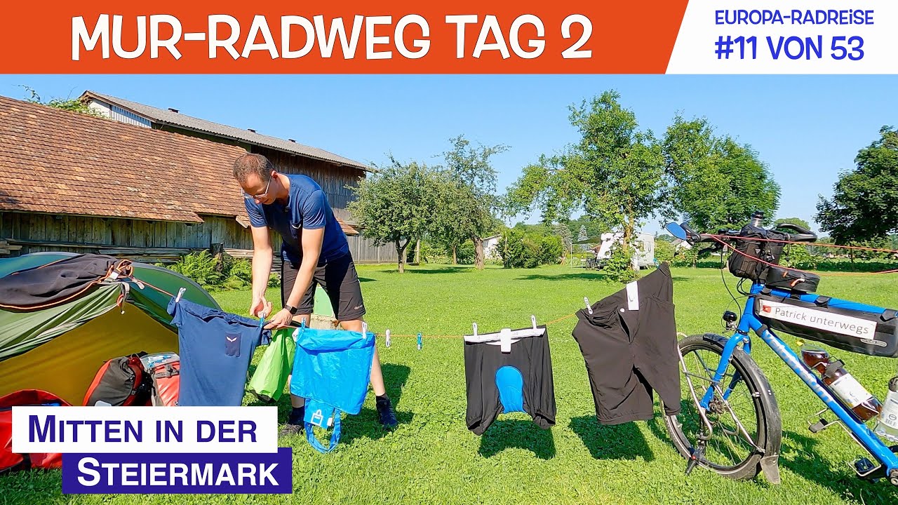 Mur-Radweg Tag 2 | Mitten in der Steiermark | Mura Bike | Europa-Radreise #11 von 53