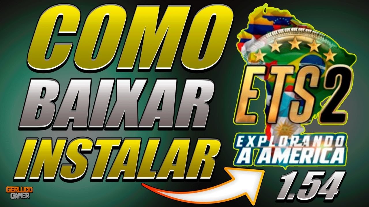 Atualização Como Baixar Instalar O Mapa EAA ETS2 1.54