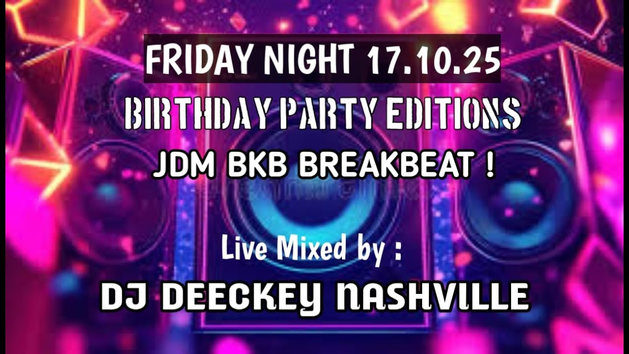 JDM BREAKBEAT JUMAT 17 0CT 2025 AT NASHVILLE