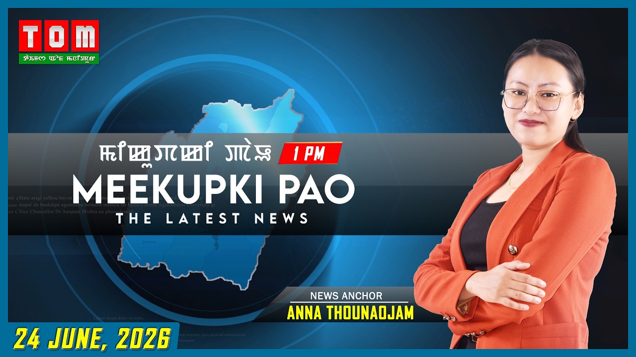 TOM TV - MEEKUPKI PAO || 24 JUNE  2026 || 1:00 PM