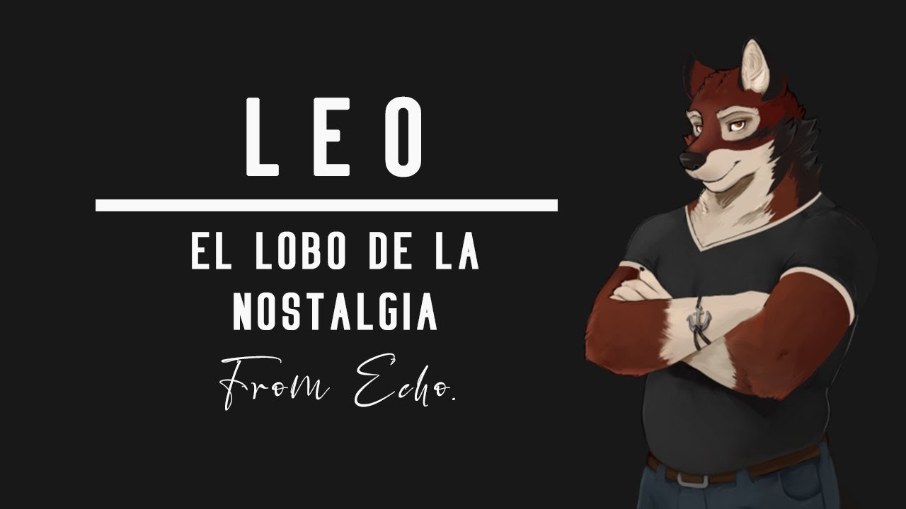 ECHO | Furry Visual Novel | Hablando de Leo. El lobo de la nostalgia.