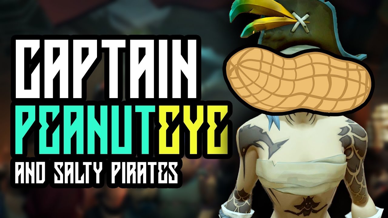 Captain Peanut Eye - Sea Of Thieves