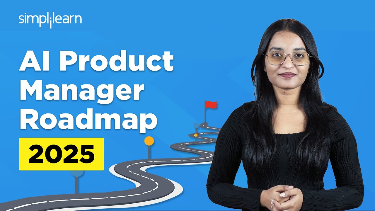 AI Product Manager Roadmap 2026 | How To Become An AI Product Manager In 2026 | Simplilearn
