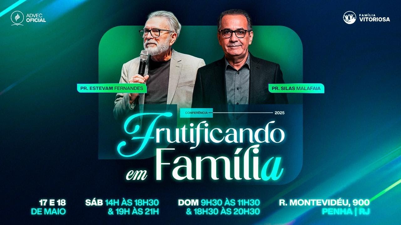 CONFERÊNCIA DA FAMÍLIA -  ETAPA 5 | 18/05/2025