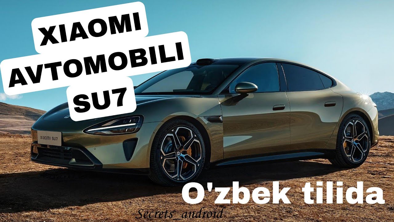 XIAOMINING birinchi avtomobili SU7 (O'zbek tilida)
