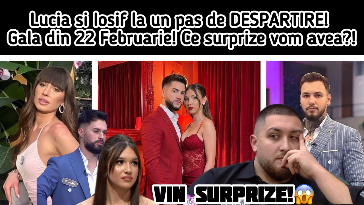 Lucia si Iosif la un pas de DESPARTIRE! Gala din 22 Februarie! Ce surprize vom avea?!
