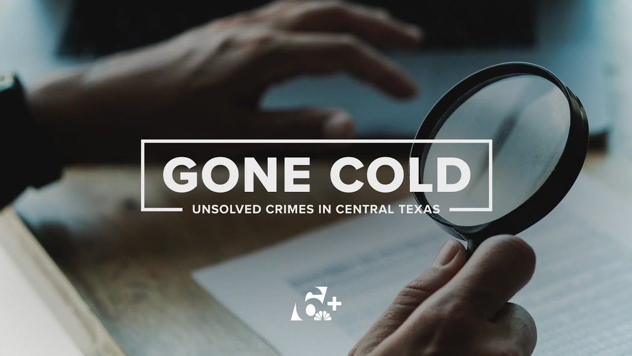 Gone Cold: Unsolved Crimes in Central Texas