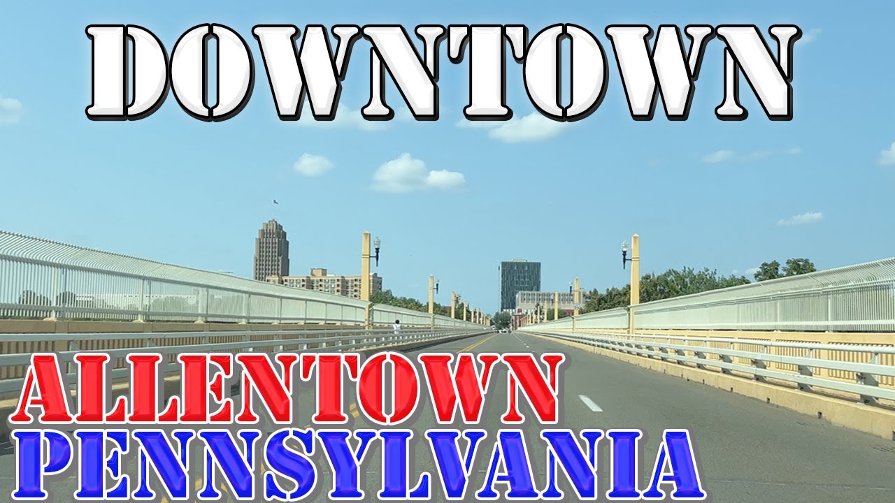 Allentown - Pennsylvania - 4K Downtown Drive