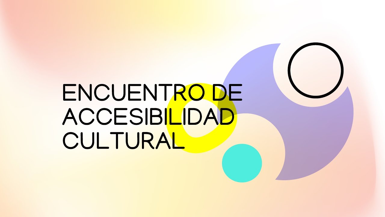 Experiencias participativas en accesibilidad cultural.