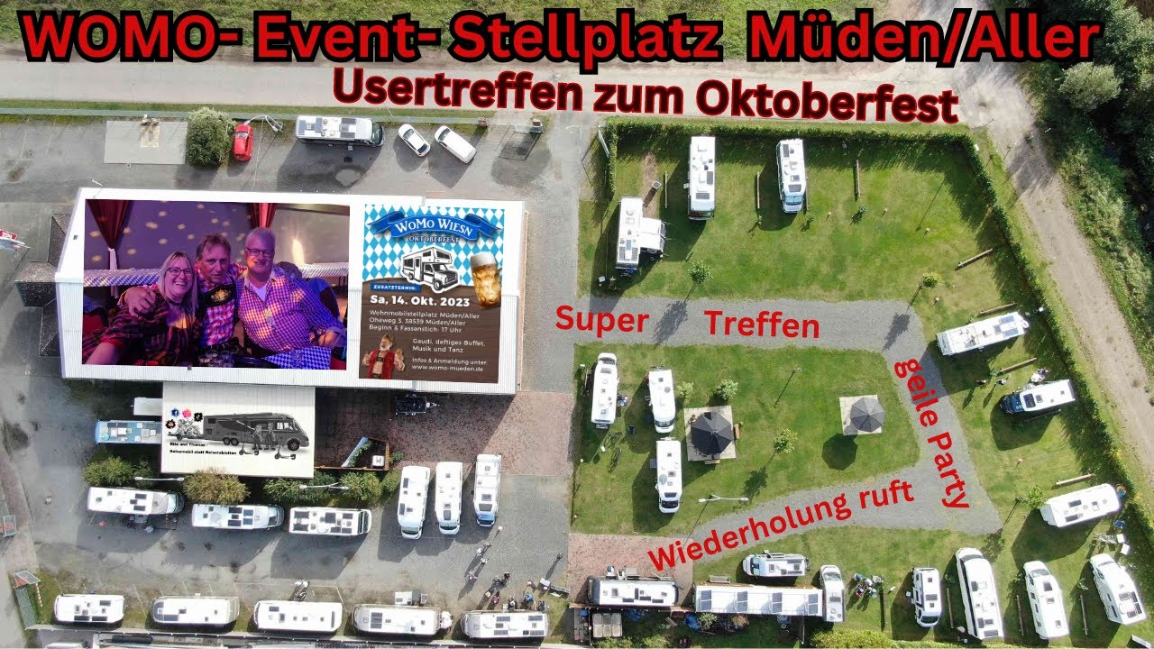 WOMO- Event- Stellplatz Müden/Aller  &  unser 3. Mitgliedertreffen mit WOMO- Wiesn- Oktoberfest 2023