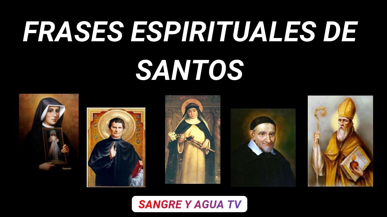 FRASES ESPIRITUALES DE SANTOS