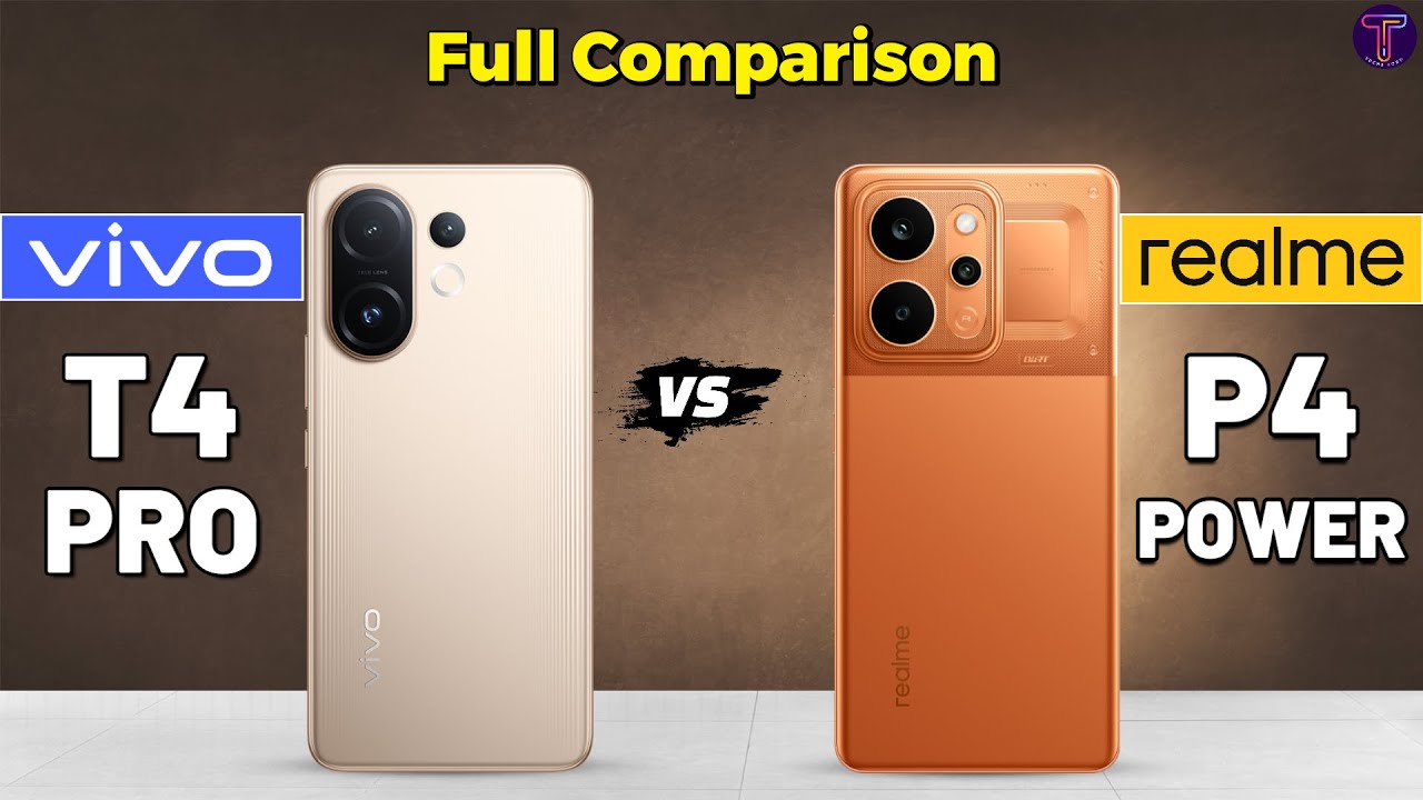 Vivo T4 Pro vs Realme P4 Power : Full Comparison 🤔❓