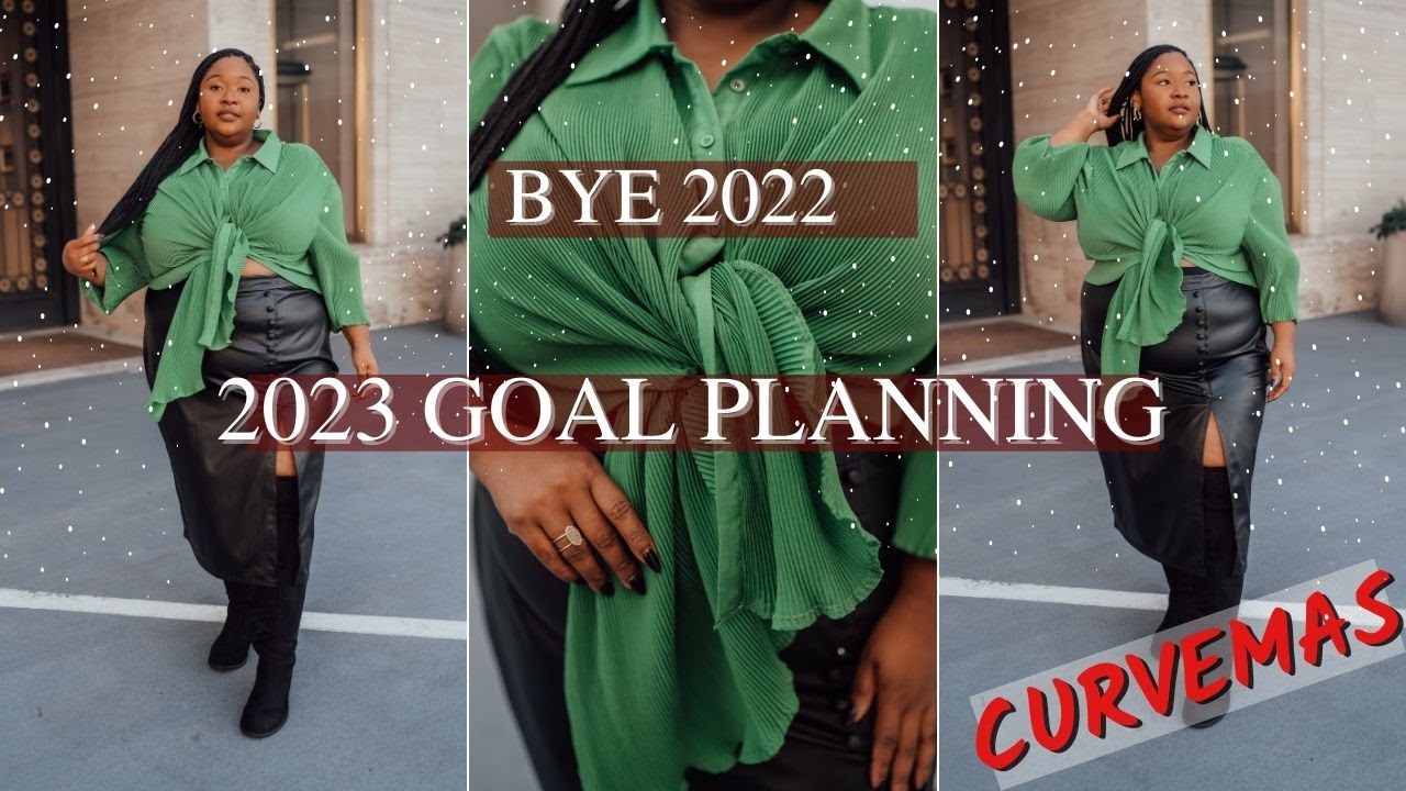 CURVEMAS 🎄 2023 GOALS & PLANNING, WHAT I'M GRATEFUL FOR & WOULD DO DIFFERENTLY | FROM HEAD TO CURVE