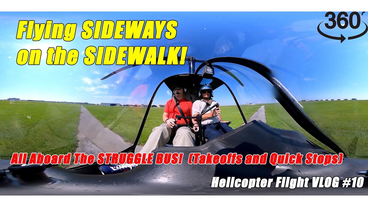 Struggling with Quick Stops & Takeoffs + Flying Sideways Along a Sidewalk | Helo Flight VLOG # 10