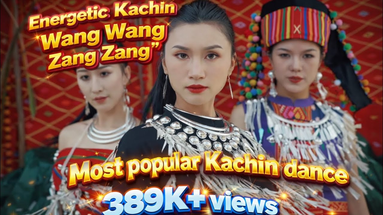 Wang Wang Zan Zan, Manau mahkawn nnan (Kachin, Jingpho, Singpho, 景颇 - Manau Song)