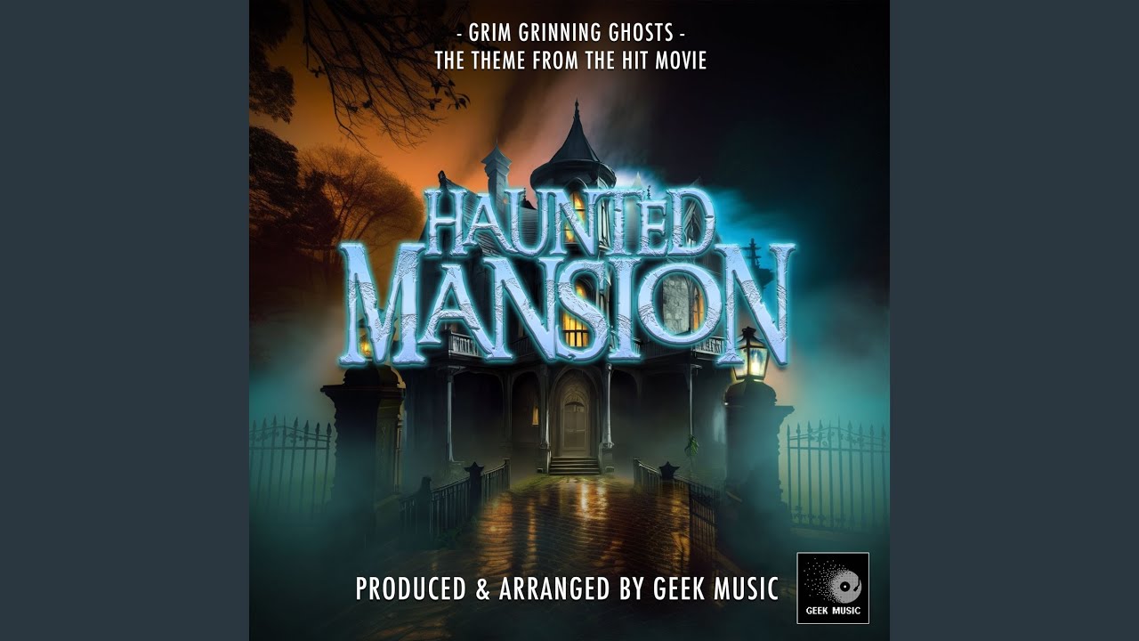 Grim Grinning Ghosts (From 