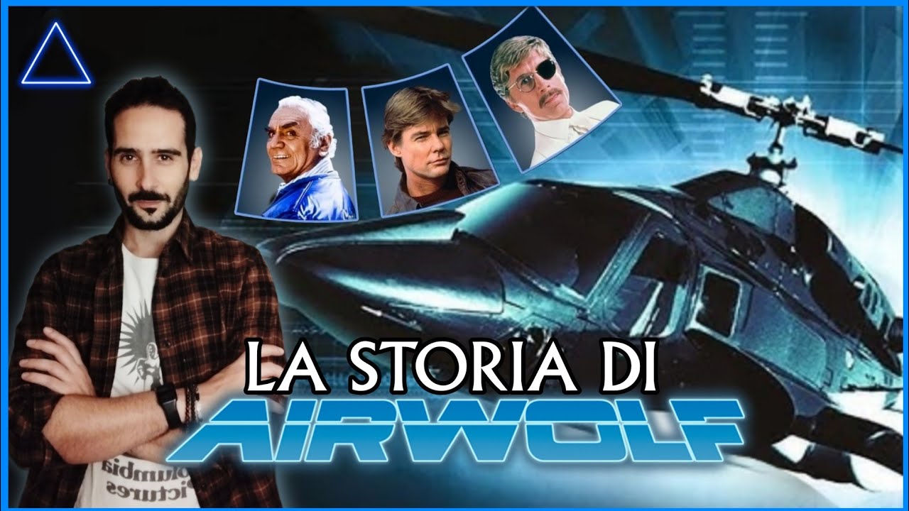 📚 ||| LA STORIA DI AIRWOLF (SUPERCOPTER)