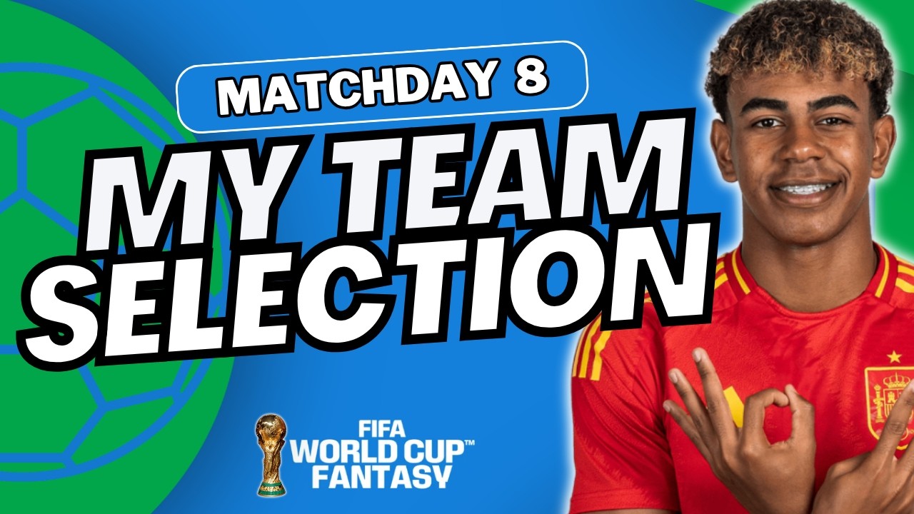 FIFA WORLD CUP FANTASY MD8 (FINAL) MY TEAM