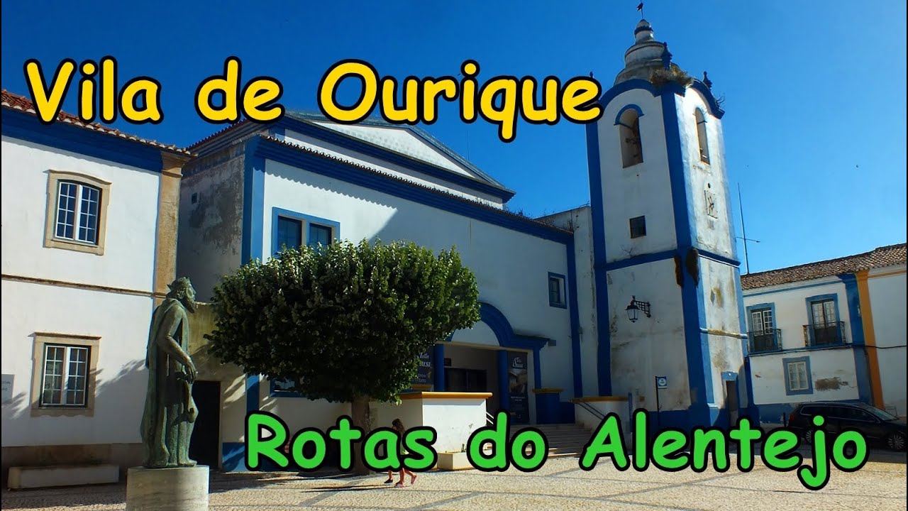 Vila de Ourique - Rotas do Alentejo
