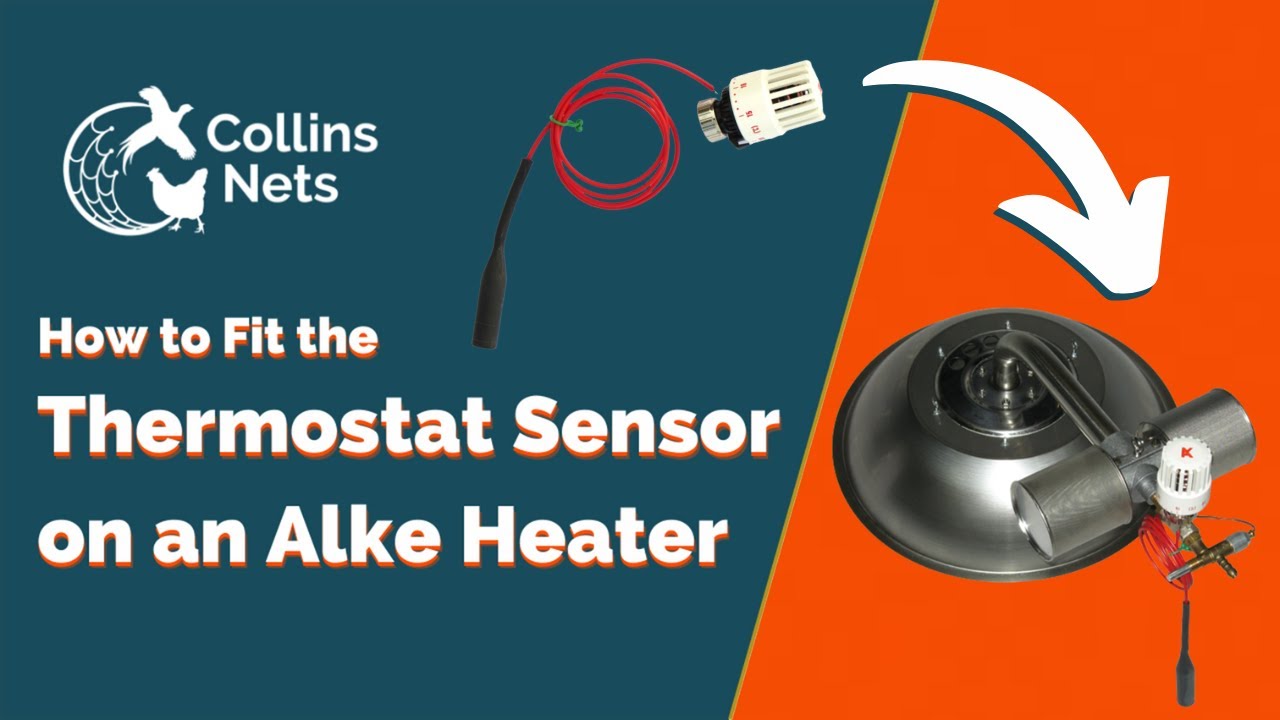 How to Fit the Thermostat Sensor on an Alke Heater | Collins Nets
