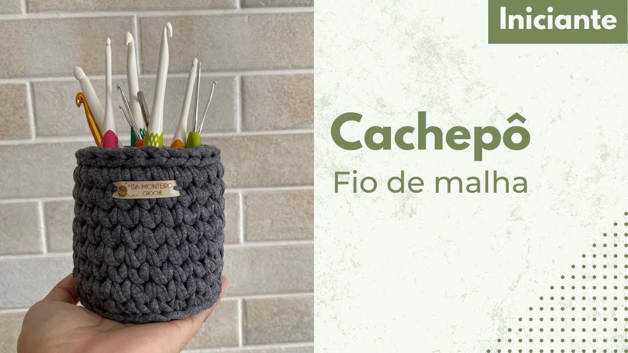 CACHEPO EM FIO DE MALHA | INICIANTES