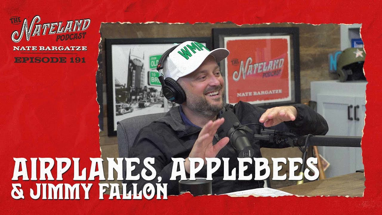 Nateland | Ep. #191 - Airplanes, Applebees, and Jimmy Fallon