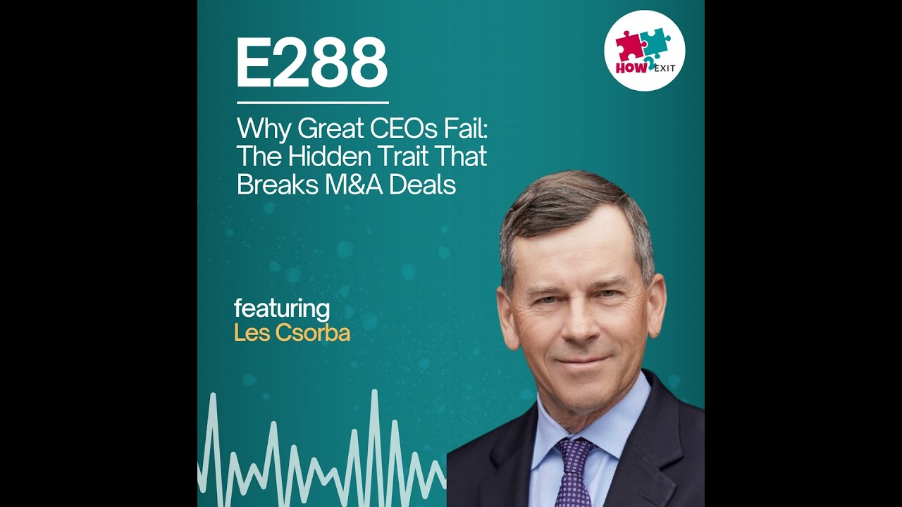 E288: Les Csorba Reveals the Real Reason Most Leaders Don’t Last