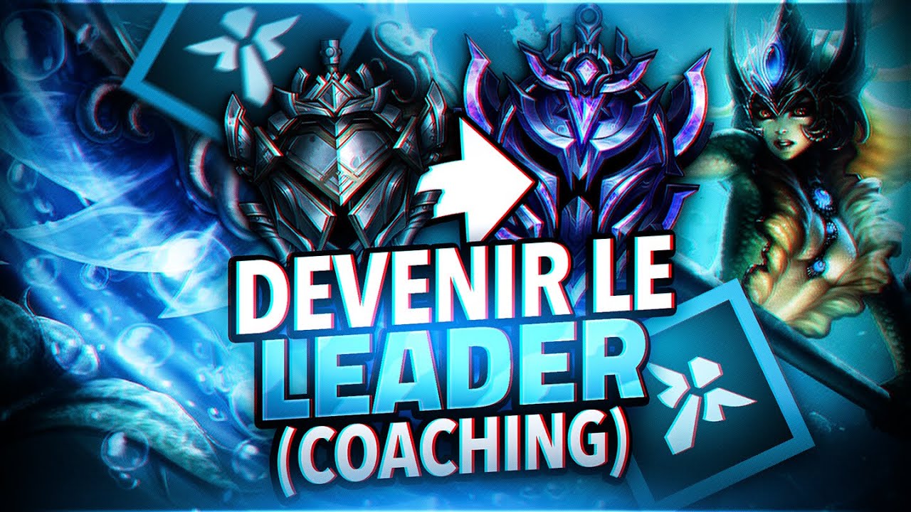 GUIDE POUR S'AM&Eacute;LIORER EN SUPPORT (COACHING) - Comment &ecirc;tre le leader de vos games ?