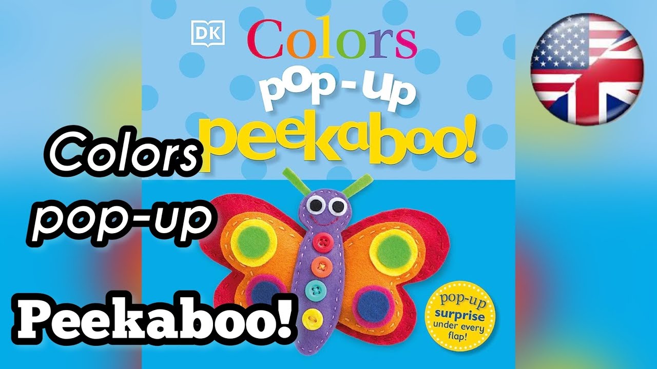 Pop-Up. PEEKABOO! Colours. DK. Book reading. Read aloud.