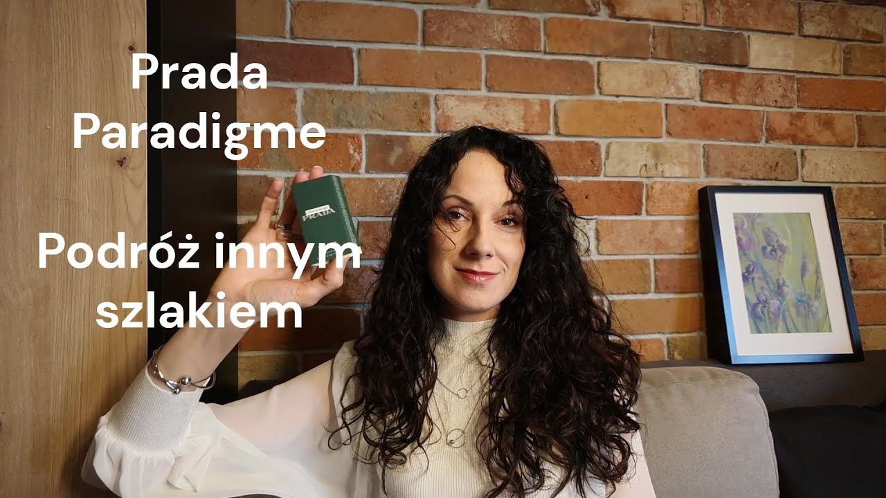 Prada Paradigme EDP warto czasem wybrać inną drogę