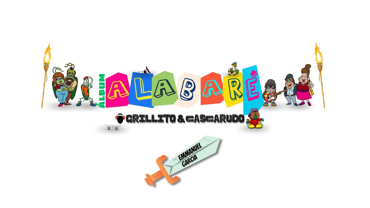 Alabaré (Álbum completo) ● Grillito & Cascarudo