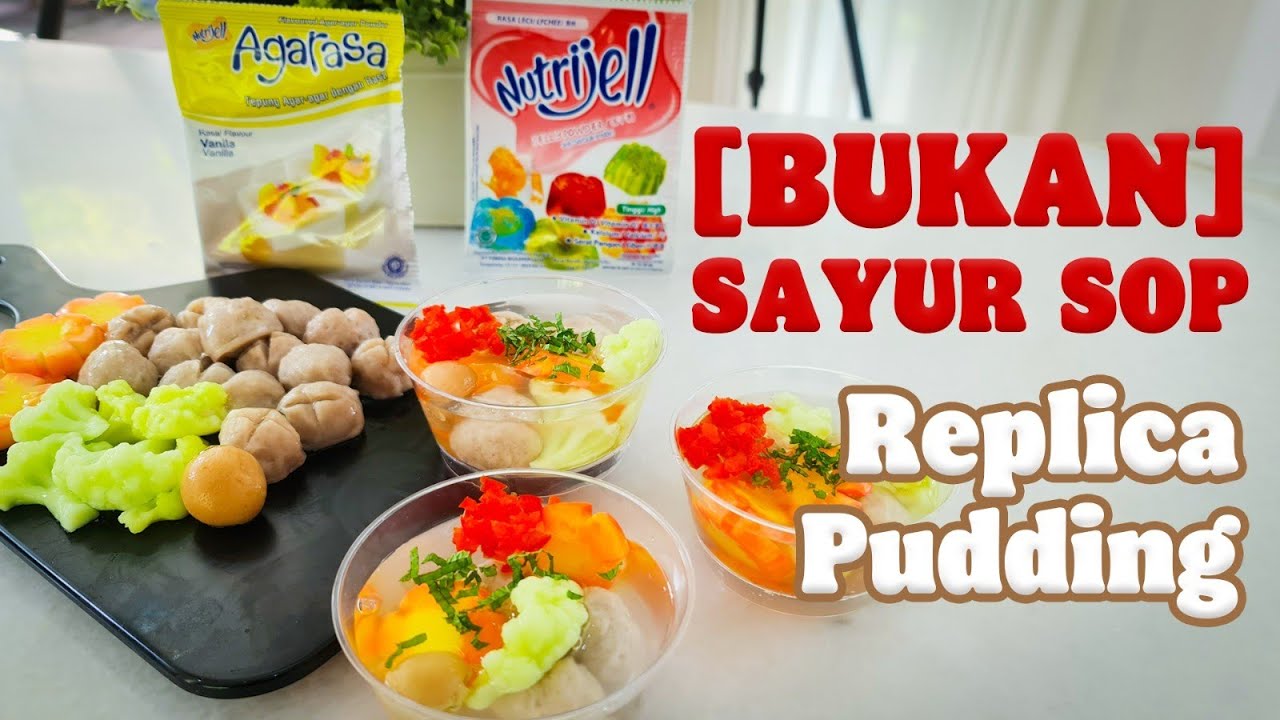 PUDING REPLIKA - SAYUR SOP