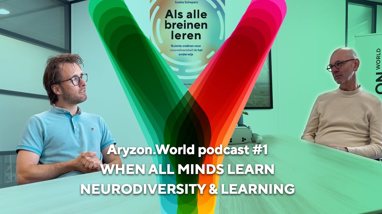 Podcast #1 Aryzon.World | Neurodiversity - talking about chapter 1 of Saskia Schepers' new book!