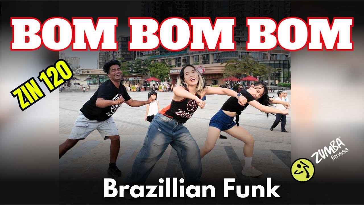 #zumba BOM BOM BOM | Brazillian Funk | ZIN 120