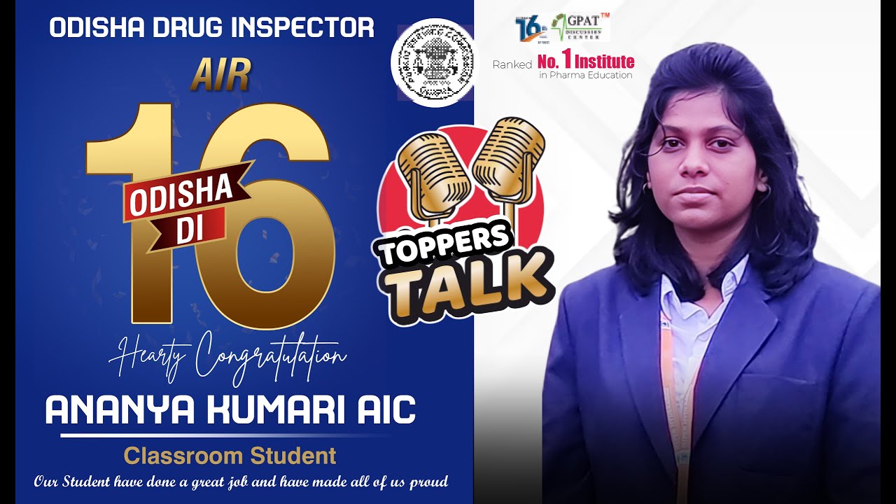 ODISHA DRUG INSPECTOR - 2025- AIR 16 | ANANYA KUMARI AICH | GDCIANS UNSTOPABBLE | TOPPER'S INTERVIEW