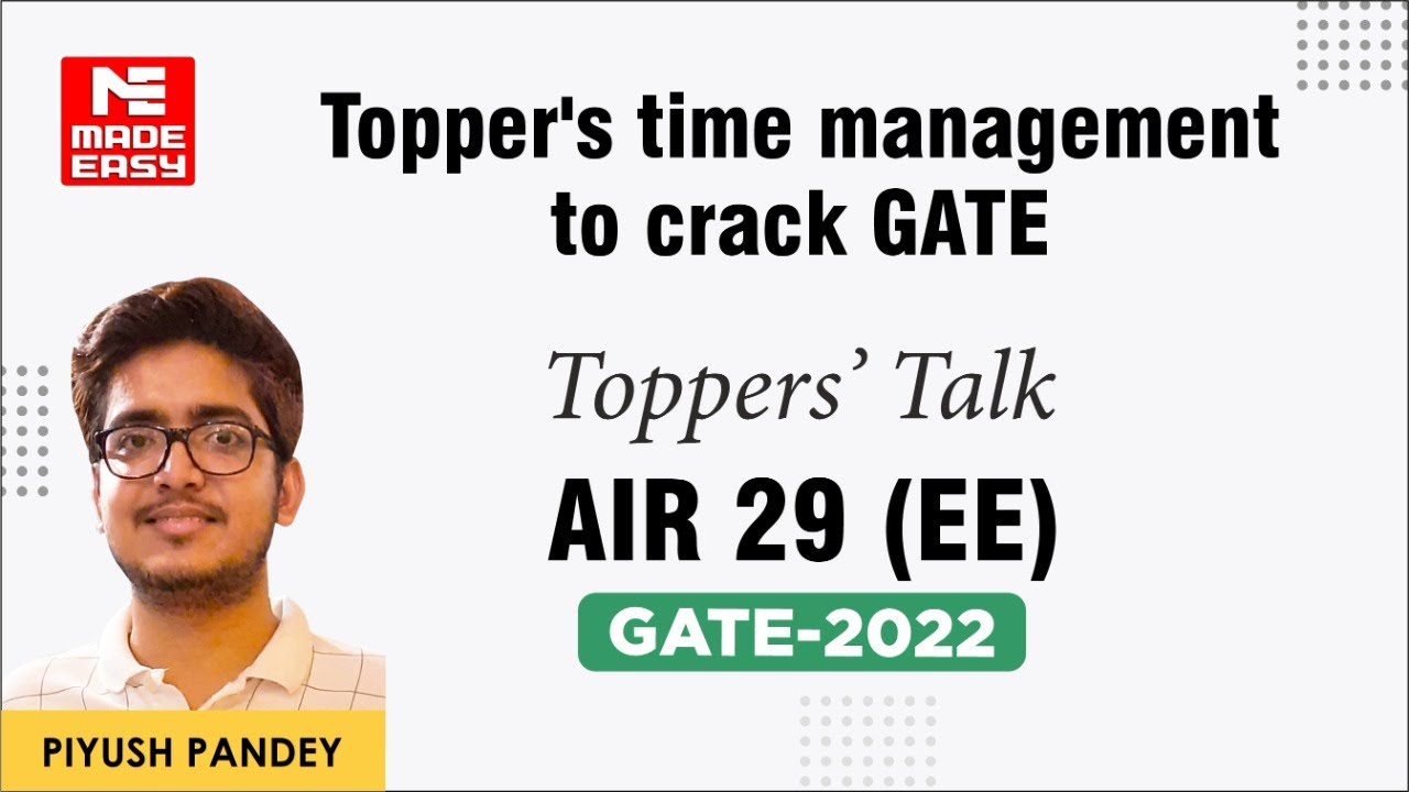 GATE 2022 Topper | Electrical Engineering| Piyush Pandey | AIR-29 |Toppers' Talk | MADE EASY Student