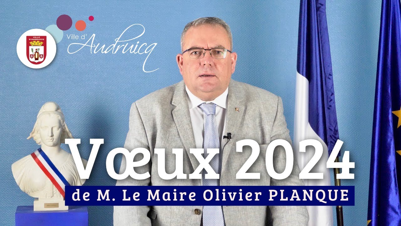 Vœux d'Olivier Planque, maire d'Audruicq, pour l'année 2024