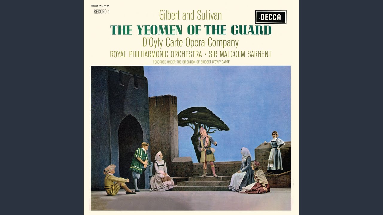 Sullivan: The Yeomen of the Guard, Act II: No. 14, Oh! A Private Buffoon