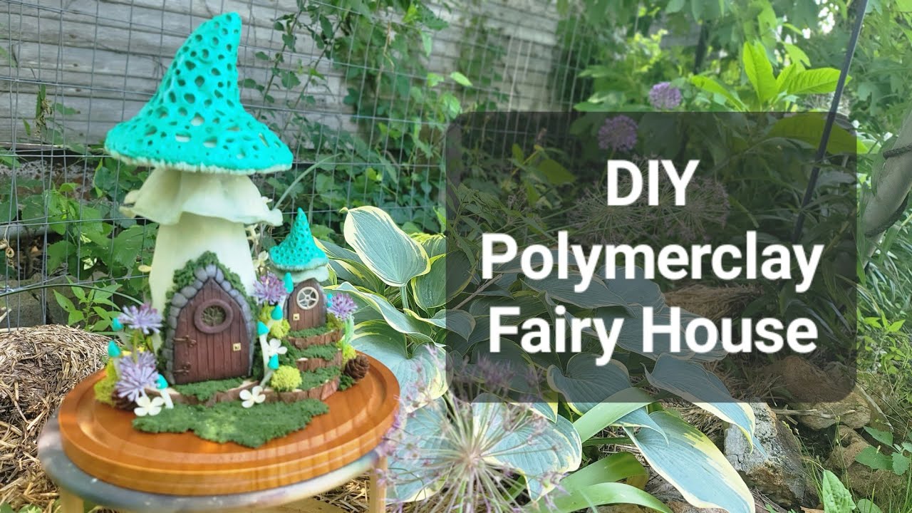 How to sculpt a Polymer Clay Fairy House