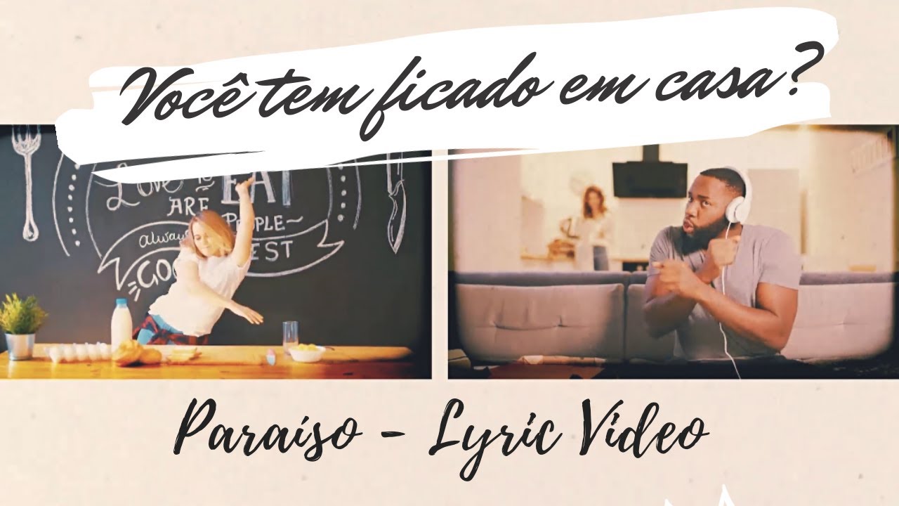 Paraíso - Anima Mea (Os pequenos prazeres de ficar em casa) - Lyric Video Oficial
