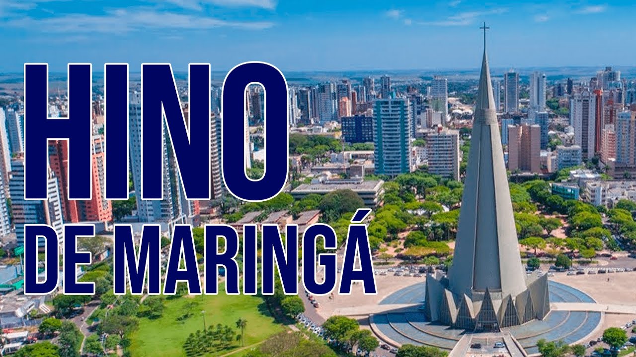 Hino de Maringá, Paraná - 2021