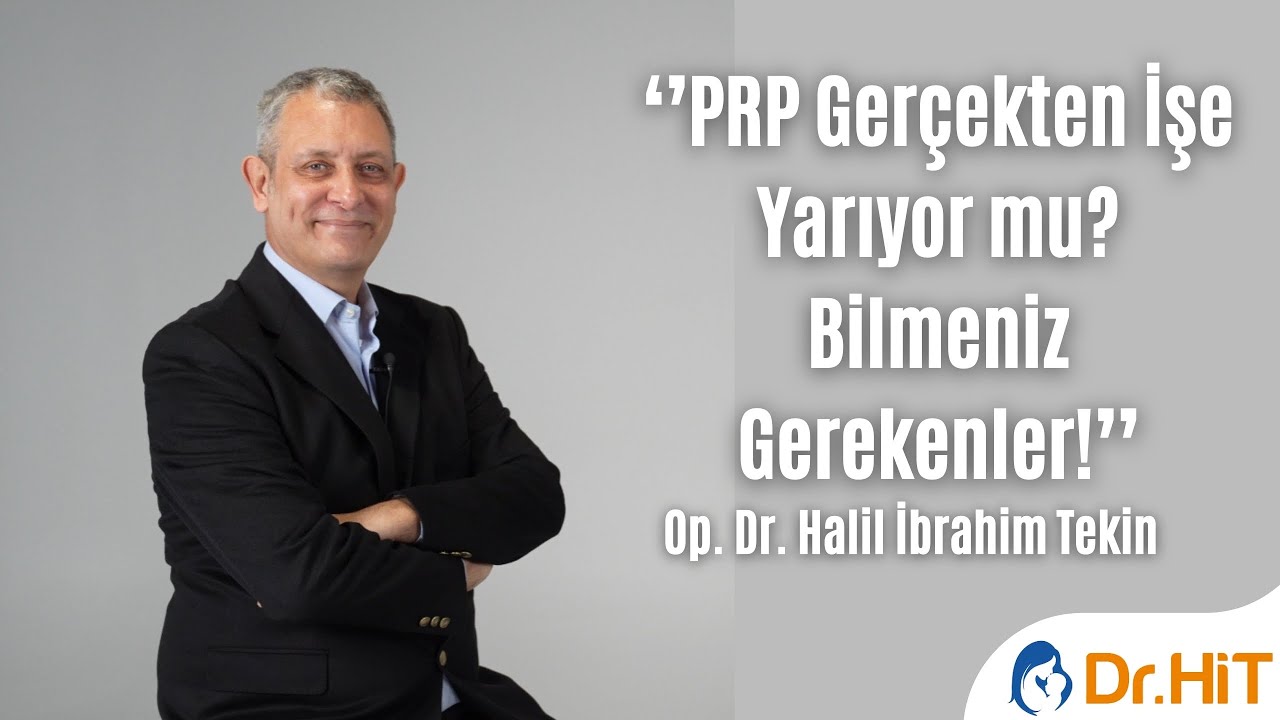 PRP Gerçekten İşe Yarıyor mu? Bilmeniz Gerekenler!
