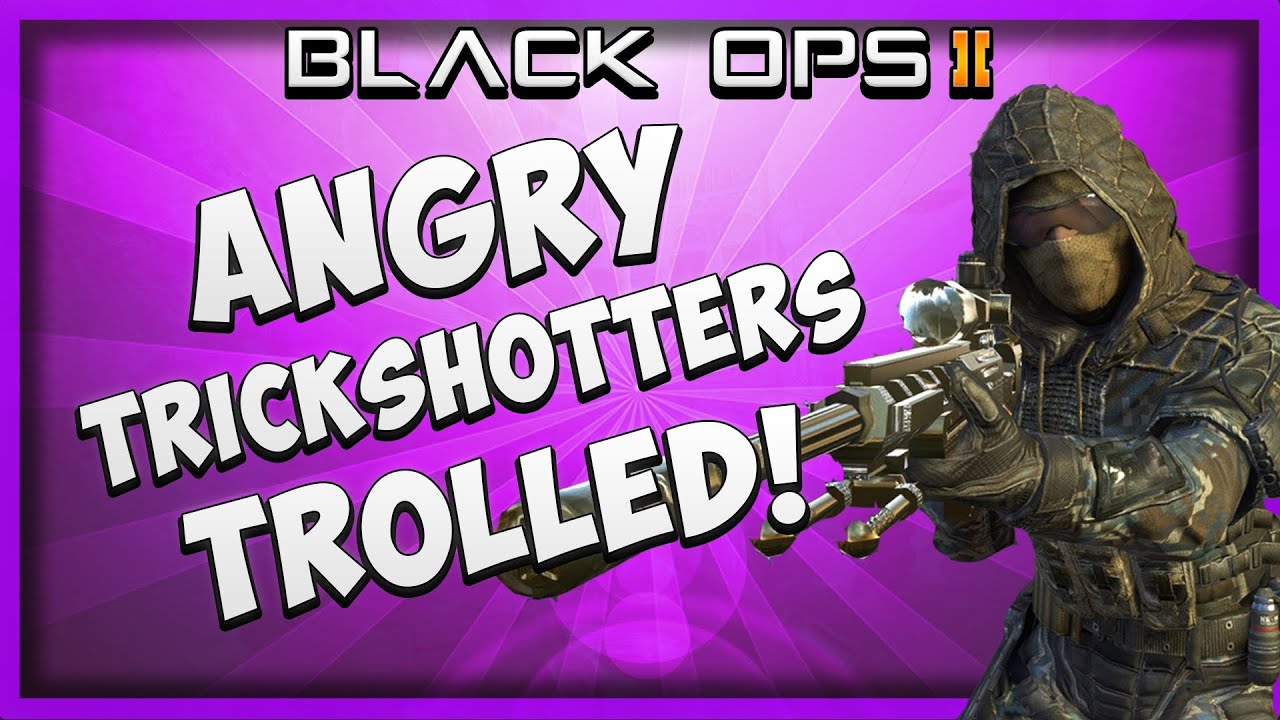 Black Ops 2: Trolling Trickshotters!! "Knowners and Ragers"
