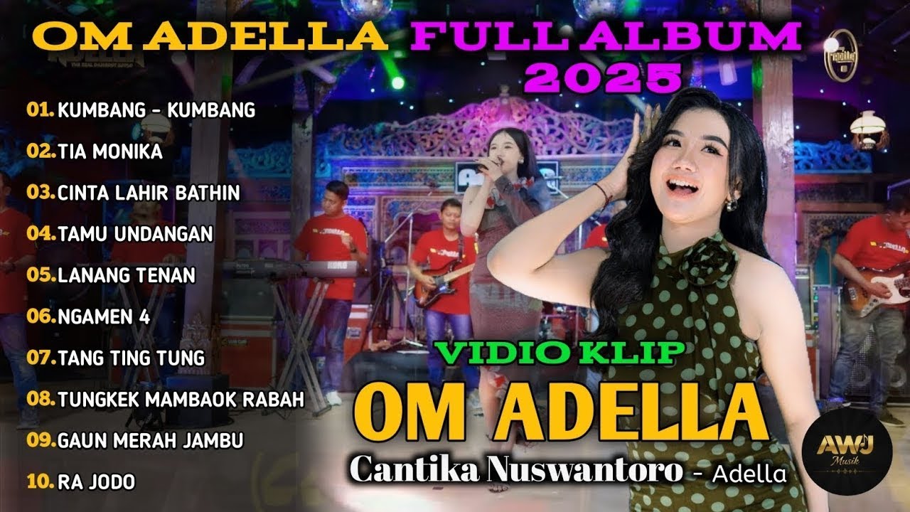 OM ADELLA - CANTIKA NUSWANTORO ON TRANDING FULL ALBUM TRBARU 2025 || KUMBANG KUMBANG - TIA MONIKA