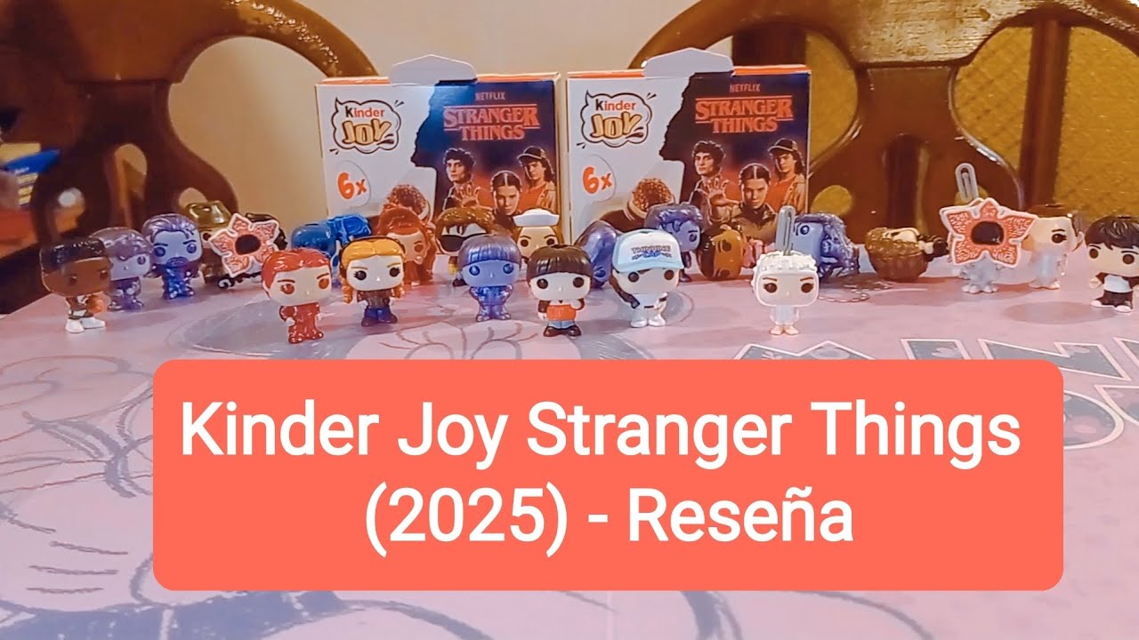 Kinder Joy Stranger Things (2025) Colección Completa y códigos - Reseña 