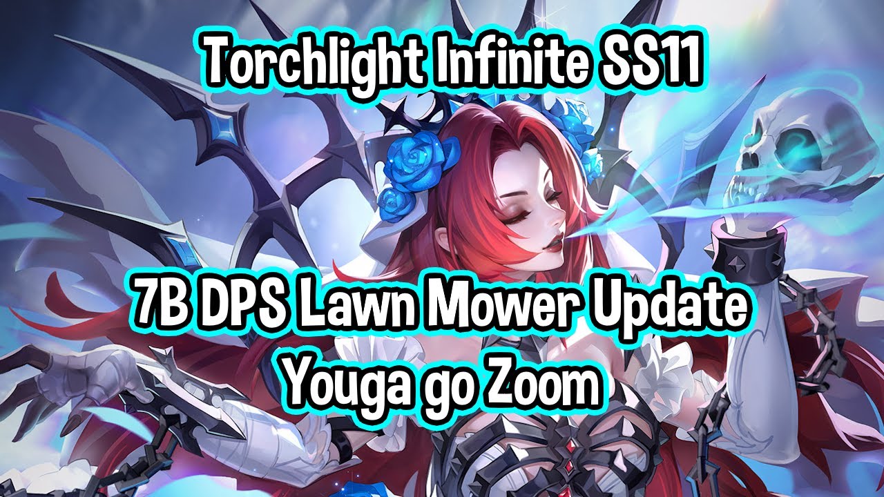 Torchlight Infinite SS11 // 7B DPS: Обновление газонокосилки // TLI: Vorax