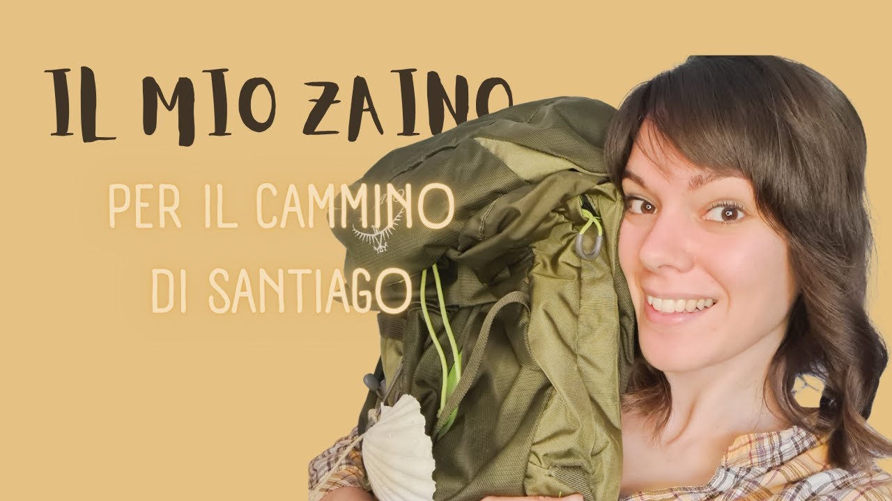 Cosa mettere nello zaino per il Cammino di Santiago