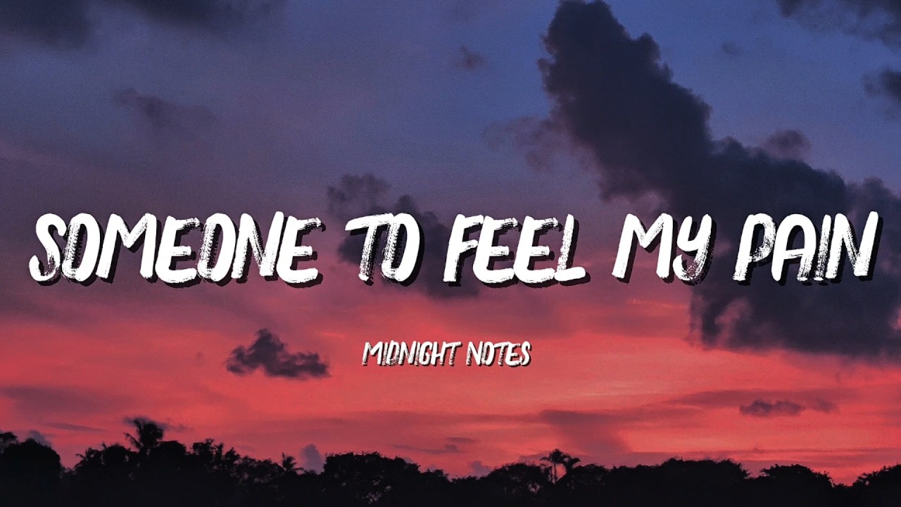 Someone To Feel My Pain… Even If It’s Too Late 💔 | Midnight Notes + Lyrics