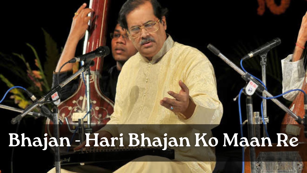 Pandit Ajoy Chakrabarty | Hari Bhajan Ko Maan Re | Bhajan